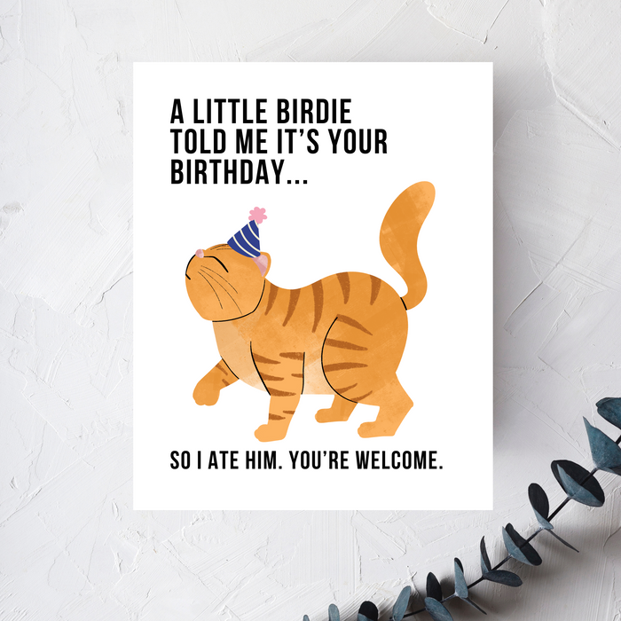 A Little Birdie Told Me It's Your Birthday - Cat Birthday Card, Greeting Card, Birthday