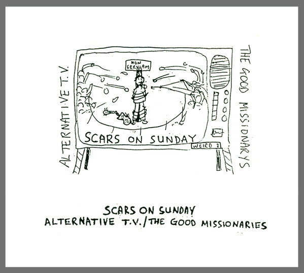 Alternative TV / The Good Missionaries – Scars On Sunday CD