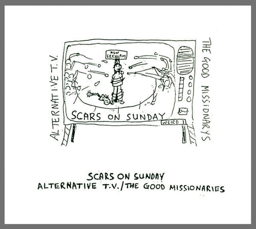 Alternative TV / The Good Missionaries – Scars On Sunday CD