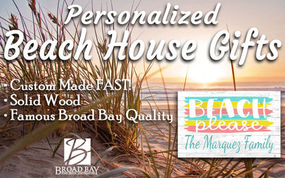 Custom Beach House Sign Personalized Coastal Home Décor - Broad Bay Personalized Gifts Shipped Fast