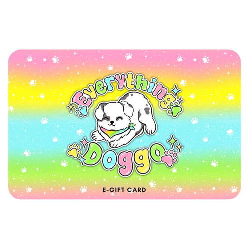 Everything Doggo E-Gift Card