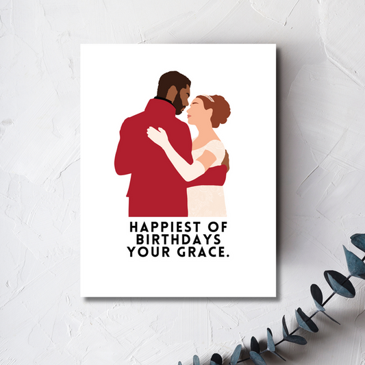 Happiest of Birthdays Your Grace Greeting Card, Bridgerton Inspired, Regency Era Birthday