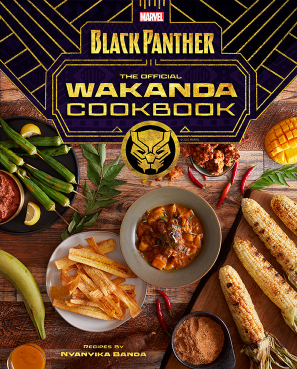 Marvel's Black Panther: The Official Wakanda Cookbook