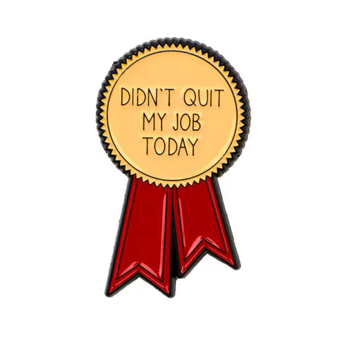 Pin: Didn’t Quit My Job Today • NEW