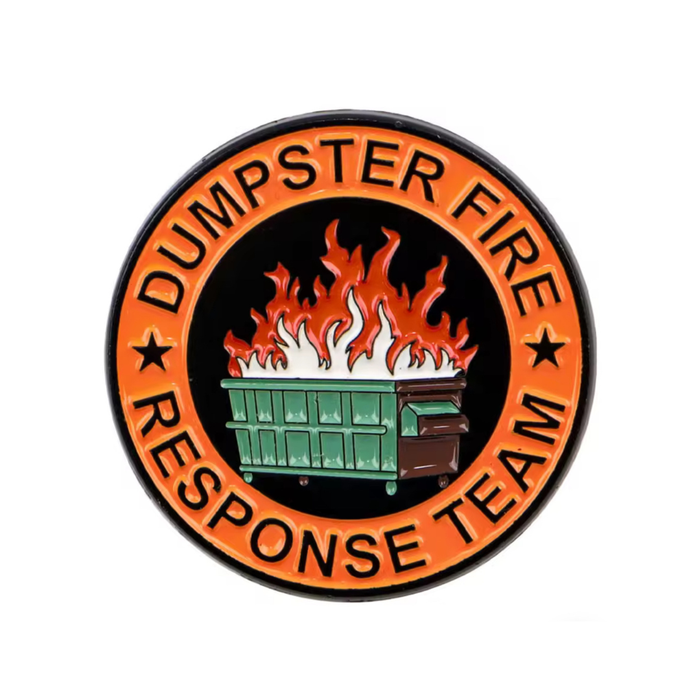 Pin: Dumpster Fire Response Team • NEW