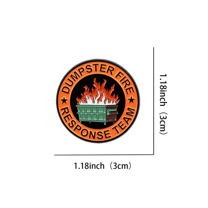 Pin: Dumpster Fire Response Team • NEW