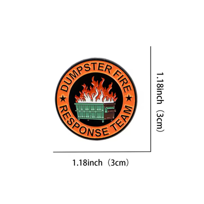 Pin: Dumpster Fire Response Team • NEW