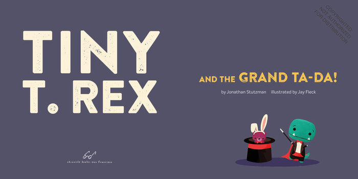 Tiny T. Rex and the Grand Ta-Da!