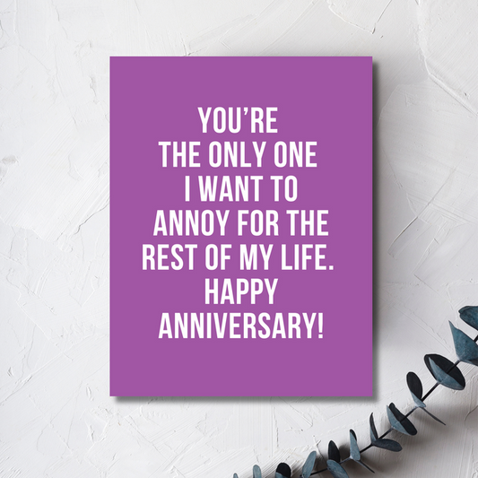 You're The Only One Anniversary Card